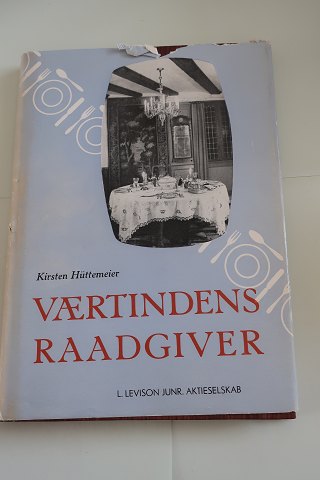 Værtindens raadgiver
Af Kirsten Hüttemeier - den velkendte og berømte "køkken"-dame, altid iklædt 
skåneærmer.
Bogen indeholder råd om mad, vin og gæstfrihed, og den er blevet beskrevet som 
et vigtigt "værktøjssæt" for værtinden